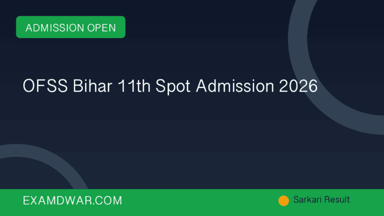 OFSS Bihar 11th Spot Admission 2026