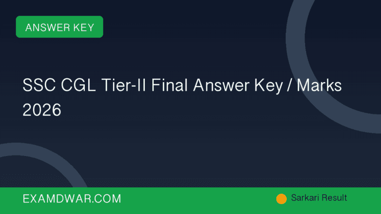 SSC CGL Tier-II Final Answer Key / Marks 2026