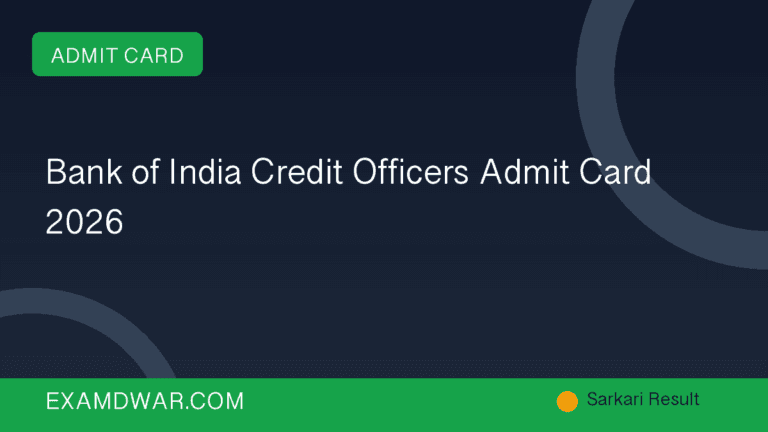 Bank of India Credit Officers Admit Card 2026