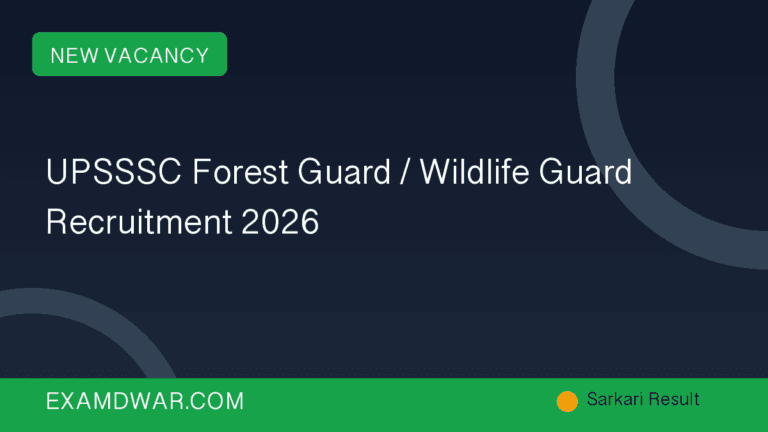 UPSSSC Forest Guard / Wildlife Guard Recruitment 2026