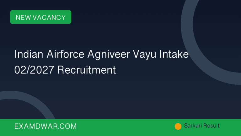 Indian Airforce Agniveer Vayu Intake 02/2027 Recruitment