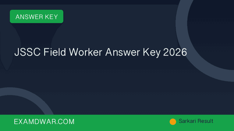 JSSC Field Worker Answer Key 2026