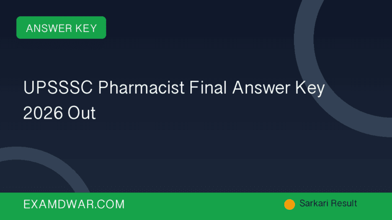 UPSSSC Pharmacist Final Answer Key 2026 Out